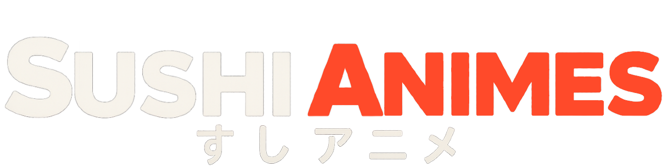 Sushi Animes - Assista Animes Dublados e Legendados em FHD